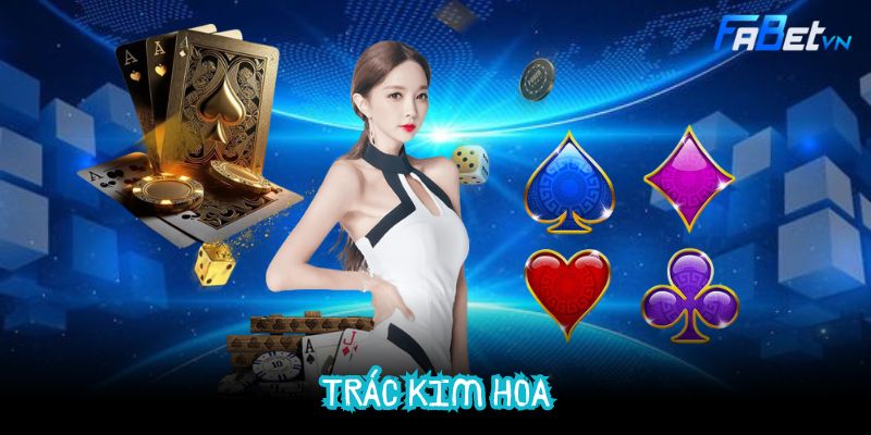 Hướng Dẫn Chơi Trác Kim Hoa Tại Sảnh BG Casino Fabet