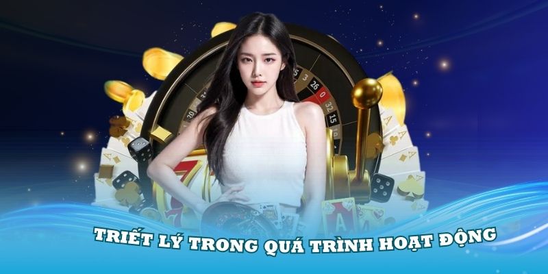 Triết lý trong quá trình hoạt động của nhà cái Fabet